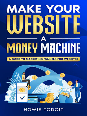 cover image of Make Your Website a Money Machine